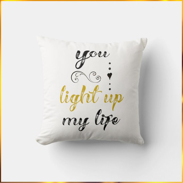  je verlicht mijn leven kussen (Creator heeft geüpload)