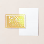 Je verlicht mijn leven op goud folie kaarten (Display)