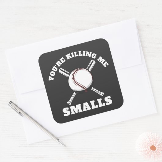 Je vermoordt me Smalls Baseball Vierkante Sticker (Envelop)