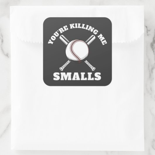 Je vermoordt me Smalls Baseball Vierkante Sticker (Tas)
