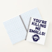Je vermoordt me Smalls! Notitieboek (Binnen)