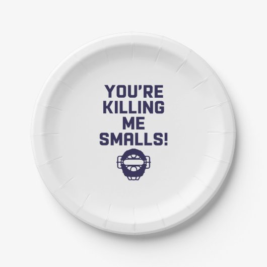 Je vermoordt me Smalls! Papieren Bordje (Voorkant)