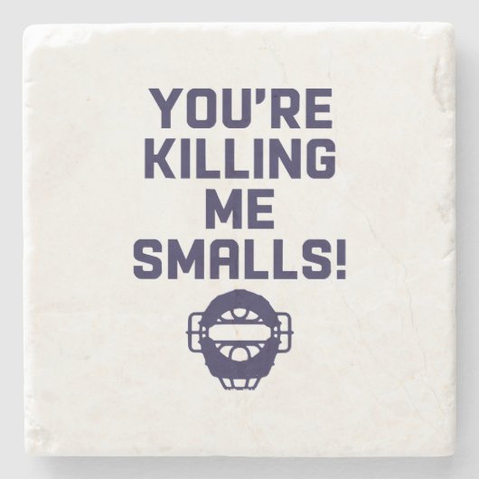 Je vermoordt me Smalls! Stenen Onderzetter (Voorkant)