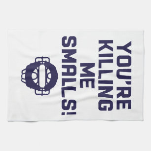 Je vermoordt me Smalls! Theedoek