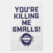 Je vermoordt me Smalls! Theedoek (Verticaal)