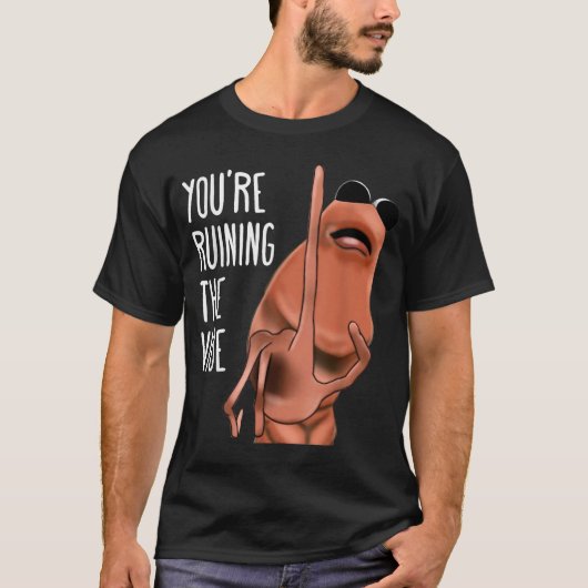 Je Verpest De Sfeer Meme Worm T-shirt (Voorkant)