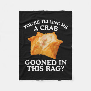 Je vertelt me een krab losgeslagen volwassen meme fleece deken