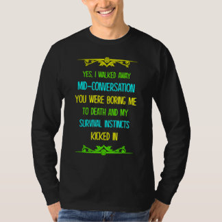 Je verveelde me dood en t-shirt