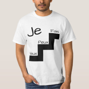 "JE VEUX, PEUX, FAIS" T-Shirt Motivatie