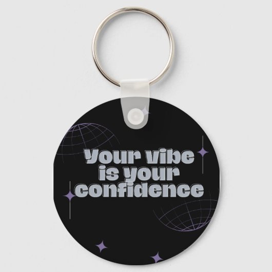 Je Vibe Is Je Vertrouwen sleutelhanger (Voorkant)