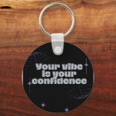 Je Vibe Is Je Vertrouwen sleutelhanger (Voorkant)