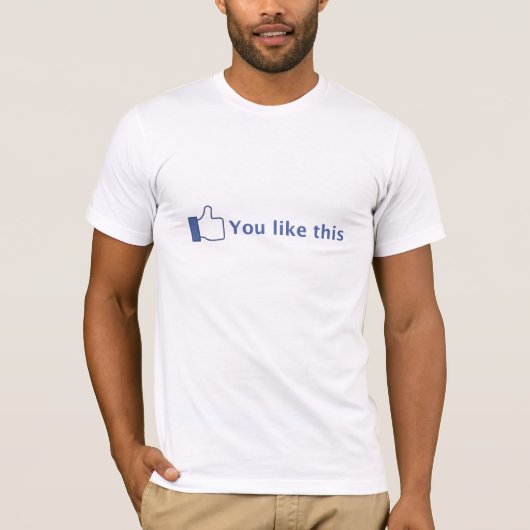 Je vindt dit leuk t-shirt (Voorkant)