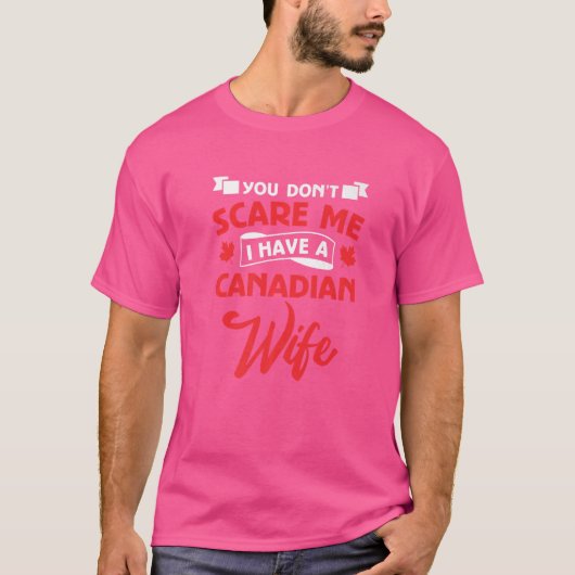Je vindt het me niet erg dat ik een Canadese vrouw T-shirt (Voorkant)