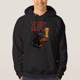 Je vindt het wel erg als ik een goede Drink heb... Hoodie