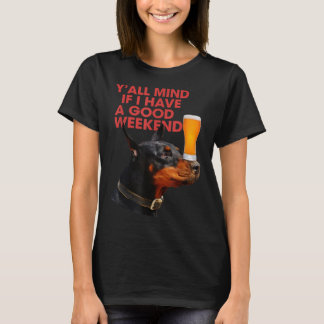 Je vindt het wel erg als ik een goede Drink heb... T-shirt