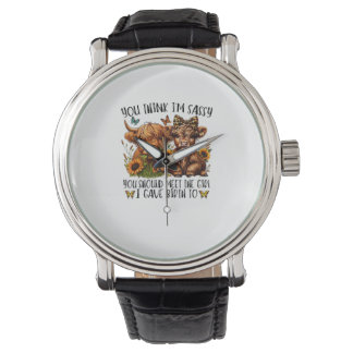 Je vindt me sassy dat je het meisje moet ontmoeten horloge