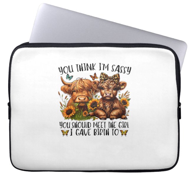 Je vindt me sassy dat je het meisje moet ontmoeten laptop sleeve (Voorkant)
