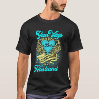 Je vleugels waren klaar, maar mijn hart miste niet t-shirt