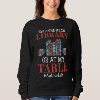 Je Vond Me In Bibliotheek Of Aan Mijn Tafel Schrij Trui