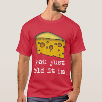 Je Vouwt Het Eenvoudigweg T-shirt