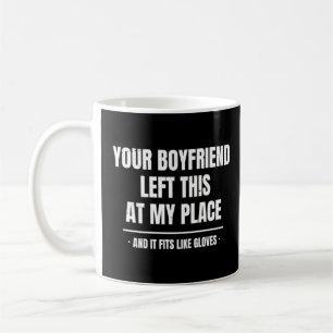 Je vriend verliet dit op mijn plaats waar ik de ma koffiemok