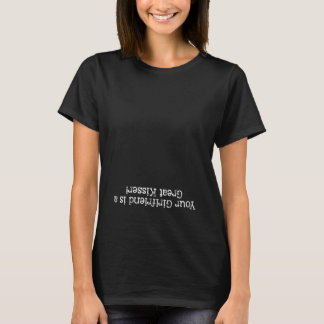 Je vriendin is een geweldige kusser 6 t-shirt