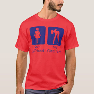 Je vriendin normaal mijn vriendin Sey grappige jon T-shirt