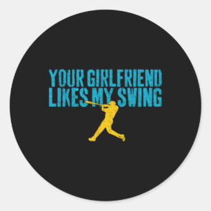 Je vriendin vindt mijn swing grappig Bysebyll  Ronde Sticker