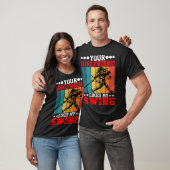 Je vriendin vindt mijn swing leuk ---- t-shirt (Unisex)