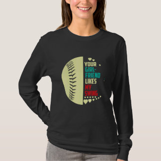 Je vriendin vindt mijn swing softbal voor mannen 1 t-shirt