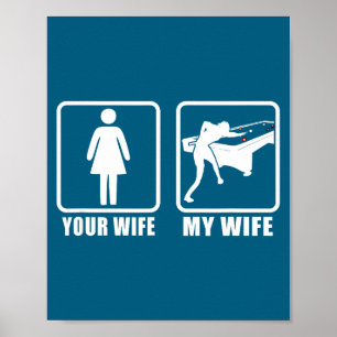 Je vrouw mijn vrouw echtgenote echtgenoot 8 ball b poster