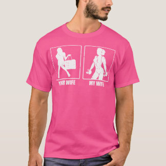 Je vrouw Mijn vrouw Gewichtheffen Grappig Gezegde  T-shirt