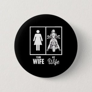 Je vrouw mijn vrouw motorfiets motor Graphic Art Ronde Button 5,7 Cm