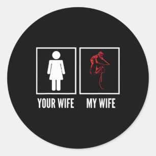 Je vrouw mijn vrouw motorrijder fietser bergfietse ronde sticker