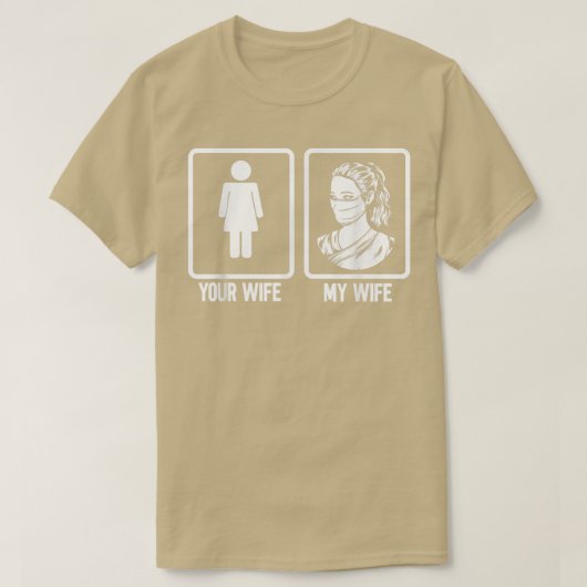 Je vrouw mijn vrouw verpleegster t-shirt (Design voorkant)