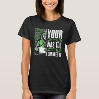 Je wachtwoord was te kort Black Hat Ethical Hack T-shirt