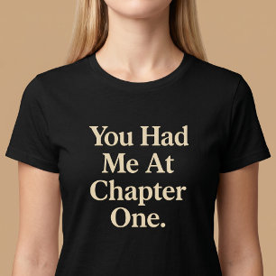 Je was al verkocht bij hoofdstuk één. t-shirt