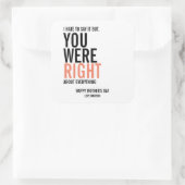 Je was de juiste Moederdag. Vierkante Sticker (Tas)