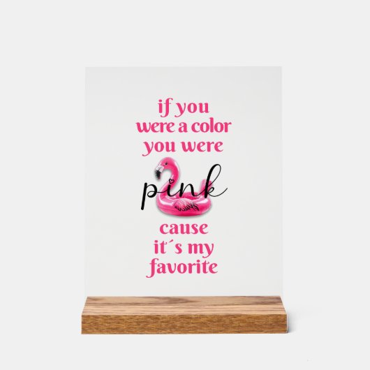 Je was roze - acryl bord (Voorkant)