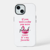 Je was roze - iPhone 15 case (Achterkant)
