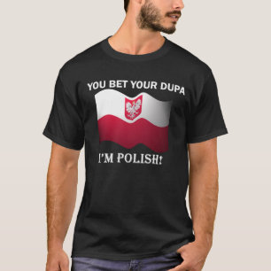 "Je wed op je dupa dat ik Pools ben" Dark T-Shirt