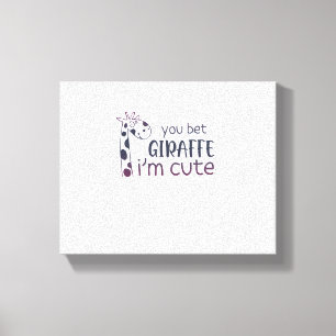Je wedden dat Giraffe Schattig is Canvas Afdruk