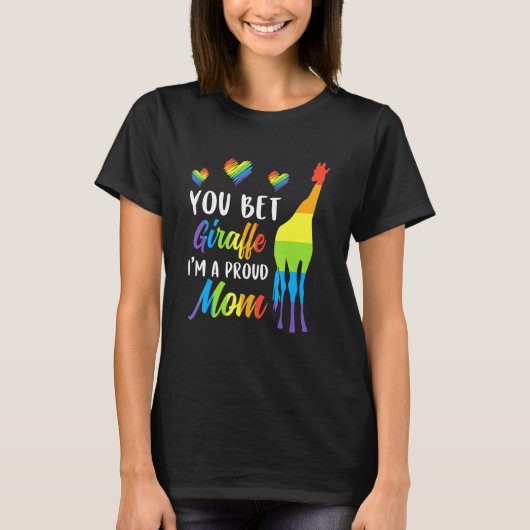 Je wedden Giraffe In Een Trots Moeder Pride LGBT H T-shirt (Voorkant)