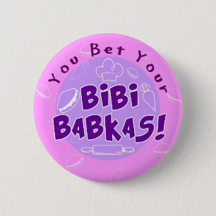 "Je wedt je Bibi Babkas" Perfect Strangers Ronde Button 5,7 Cm