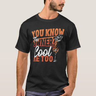 Je weet dat de eigenaar me te barkeeper opzwelt t-shirt
