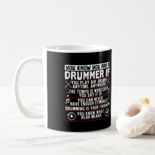 Je weet dat je een drummer bent als drummer muzika koffiemok