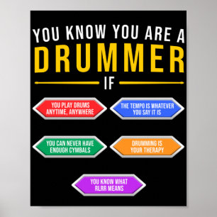 Je weet dat je een drummer bent als drummer muzika poster