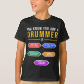Je weet dat je een drummer bent als drummer muzika t-shirt (Voorkant)