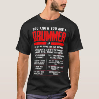 Je weet dat je een drummer bent als drumsticks dru t-shirt