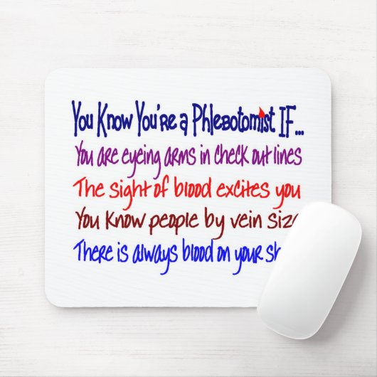 Je weet dat je een Phlebotomist bent als... Muismat (Met muis)